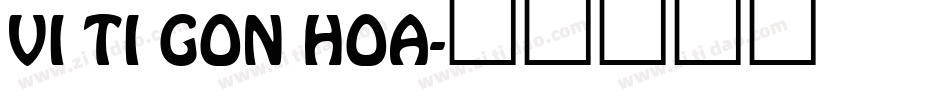 VI Ti Gon Hoa字体转换